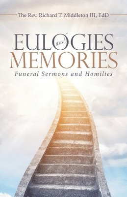 bokomslag Eulogies and Memories