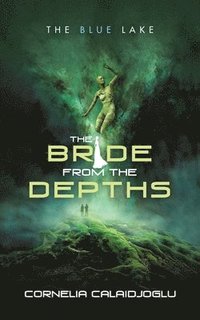 bokomslag Bride from the Depths