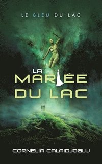 bokomslag Mariée Du Lac