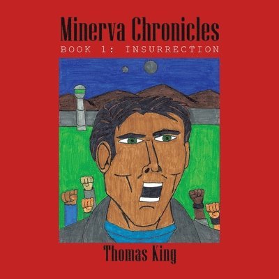 Thomas King - Minerva Chronicles, Häftad. Tillgänglighet: Lägg i varukorg
