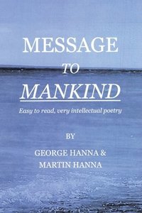 bokomslag Message to Mankind