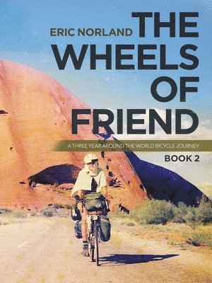 Eric Norland - Wheels of Friend, Häftad