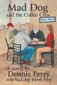 bokomslag Mad Dog and the Coffee Crew