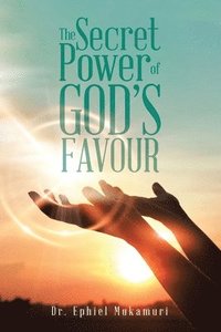 bokomslag Secret Power of God's Favour