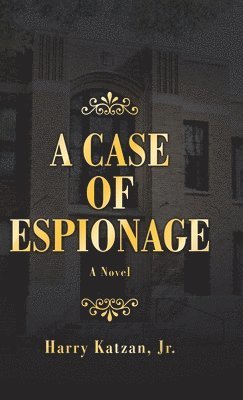 A Case of Espionage 1