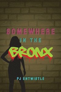bokomslag Somewhere in the Bronx