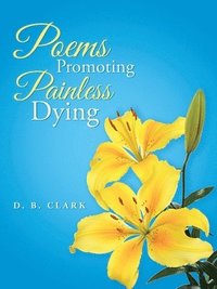bokomslag Poems Promoting Painless Dying