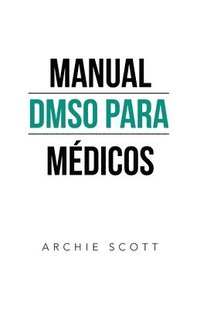 bokomslag Manual Dmso Para Médicos