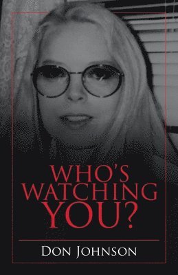 Don Johnson - Who's Watching You?, Häftad