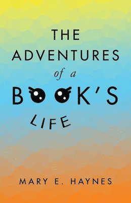 bokomslag Adventures of a Book's Life