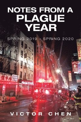 Victor Chen - Notes from a Plague Year, Häftad
