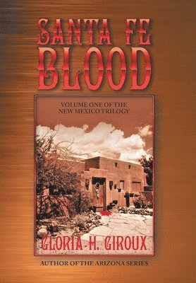 Gloria H Giroux, Gloria H. Giroux - Santa Fe Blood, Inbunden