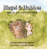 bokomslag Hegel & Hobbes Have an Adventure