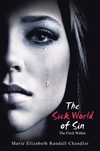 bokomslag The Sick World of Sin