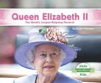 bokomslag Queen Elizabeth II: The World's Longest-Reigning Monarch