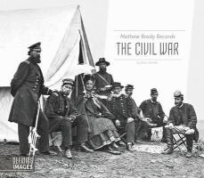 Kari Cornell - Mathew Brady Records the Civil War, Inbunden