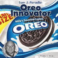Sam J. Porcello: Oreo Innovator 1