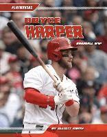 Elliott Smith - Bryce Harper: Baseball MVP: Baseball MVP, Inbunden