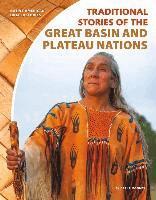 Carla Mooney - Traditional Stories of the Great Basin and Plateau Nations, Inbunden