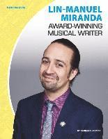 bokomslag Lin-Manuel Miranda: Award-Winning Musical Writer: Award-Winning Musical Writer