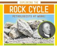 bokomslag Exploring the Rock Cycle: Petrologists at Work!
