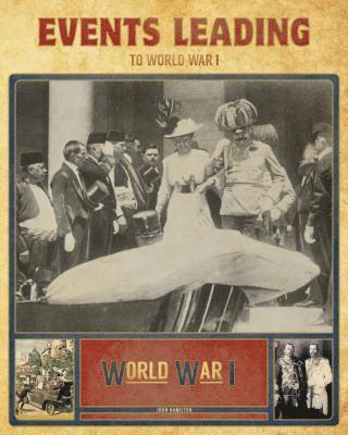 John Hamilton - Events Leading to World War I, Inbunden