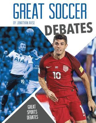 Jonathan Avise - Great Soccer Debates, Inbunden