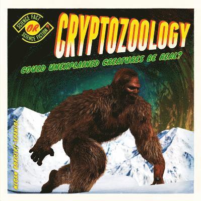 Cryptozoology: Could Unexplained Creatures Be Real? 1