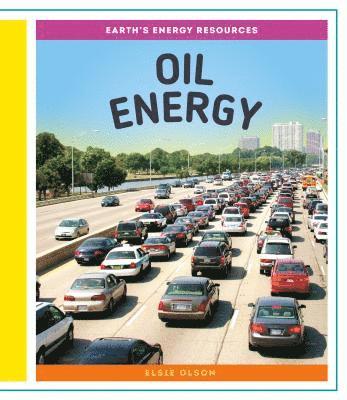 Elsie Olson - Oil Energy, Inbunden