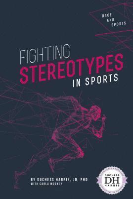 Duchess Harris - Fighting Stereotypes in Sports, Inbunden