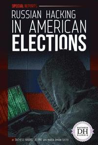 bokomslag Russian Hacking in American Elections