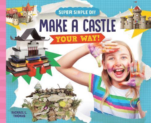 Make a Castle Your Way! 1