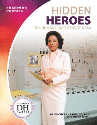 bokomslag Hidden Heroes: The Human Computers of NASA: The Human Computers of NASA