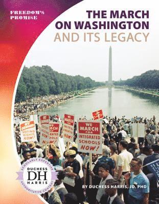 Duchess Harris - March on Washington and Its Legacy, Inbunden. Tillgänglighet: Lägg i varukorg