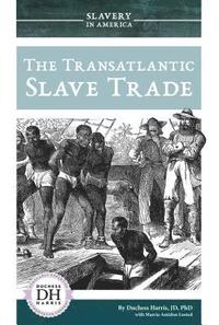 bokomslag The Transatlantic Slave Trade