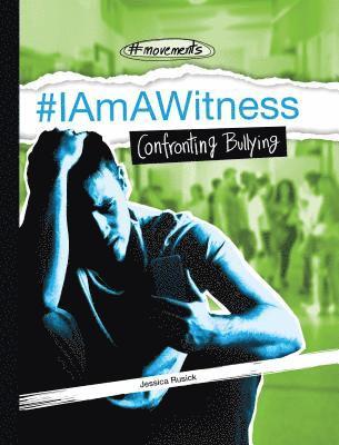 Jessica Rusick - #Iamawitness: Confronting Bullying: Confronting Bullying, Inbunden. Tillgänglighet: Lägg i varukorg