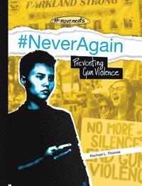 bokomslag #Neveragain: Preventing Gun Violence