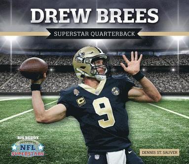 bokomslag Drew Brees: Superstar Quarterback