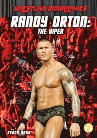 bokomslag Randy Orton: The Viper: The Viper