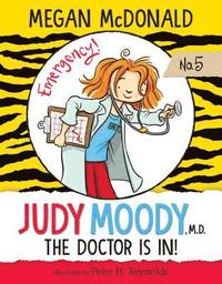 bokomslag Judy Moody, M.D.: The Doctor Is In!: #5