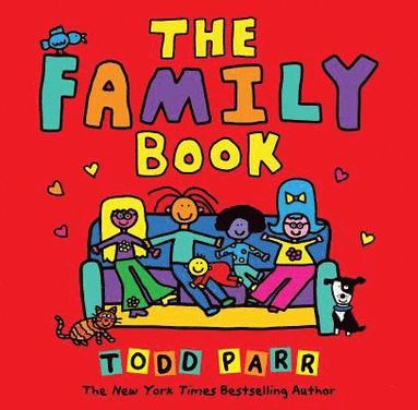 Todd Parr - The Family Book, Inbunden
