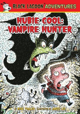 Mike Thaler - Hubie Cool: Vampire Hunter: Vampire Hunter, Inbunden