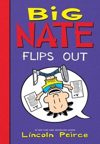 bokomslag Big Nate Flips Out