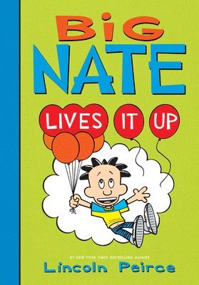 Big Nate Lives It Up 1