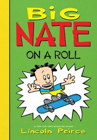bokomslag Big Nate on a Roll