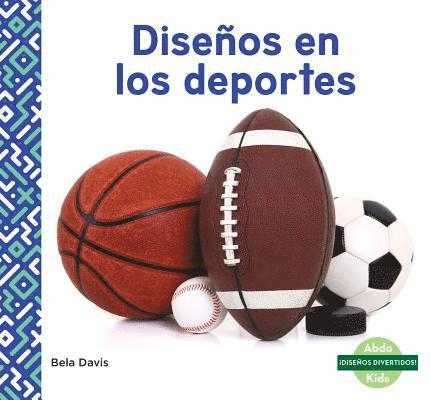 Bela Davis - Disenos En Los Deportes (Patterns in Sports), Inbunden