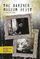 bokomslag Gardner Museum Heist