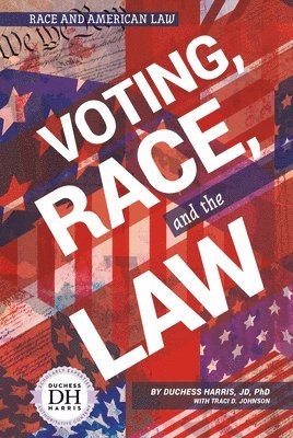 Voting Race and the Law 1