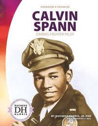bokomslag Calvin Spann: Daring Fighter Pilot