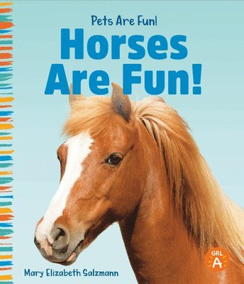 Mary Elizabeth Salzmann - Horses Are Fun!, Inbunden